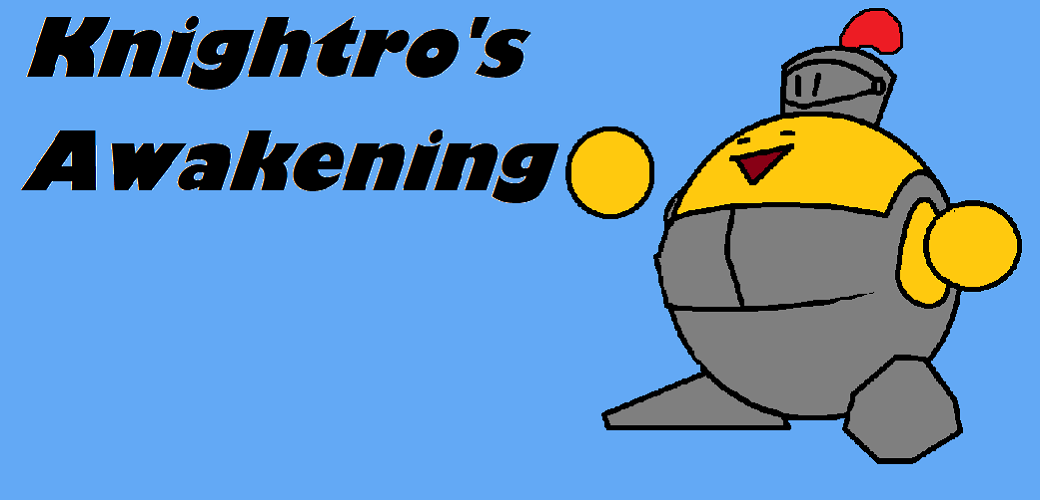 Knightro's Awakening