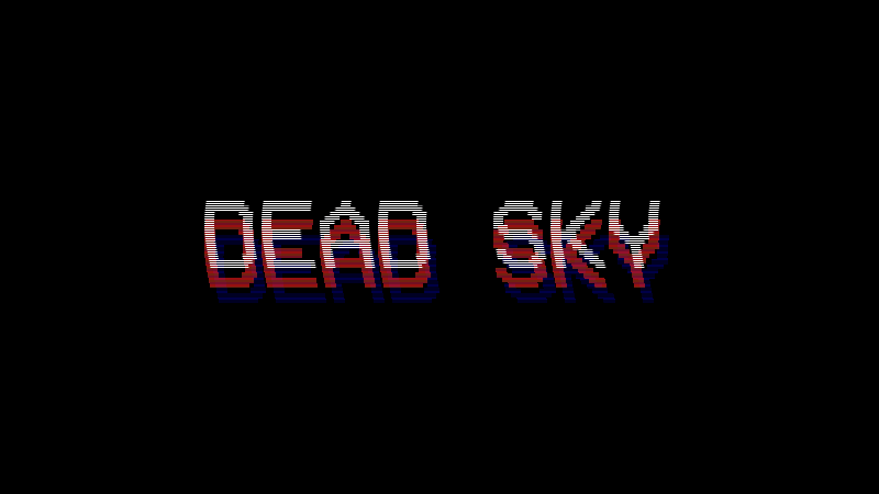 DEAD SKY