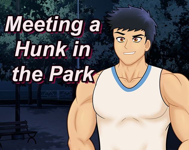 Cover image for Meeting a Hunk in the Park