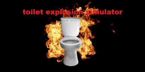 Cover image for Toilet Explosion Simulator