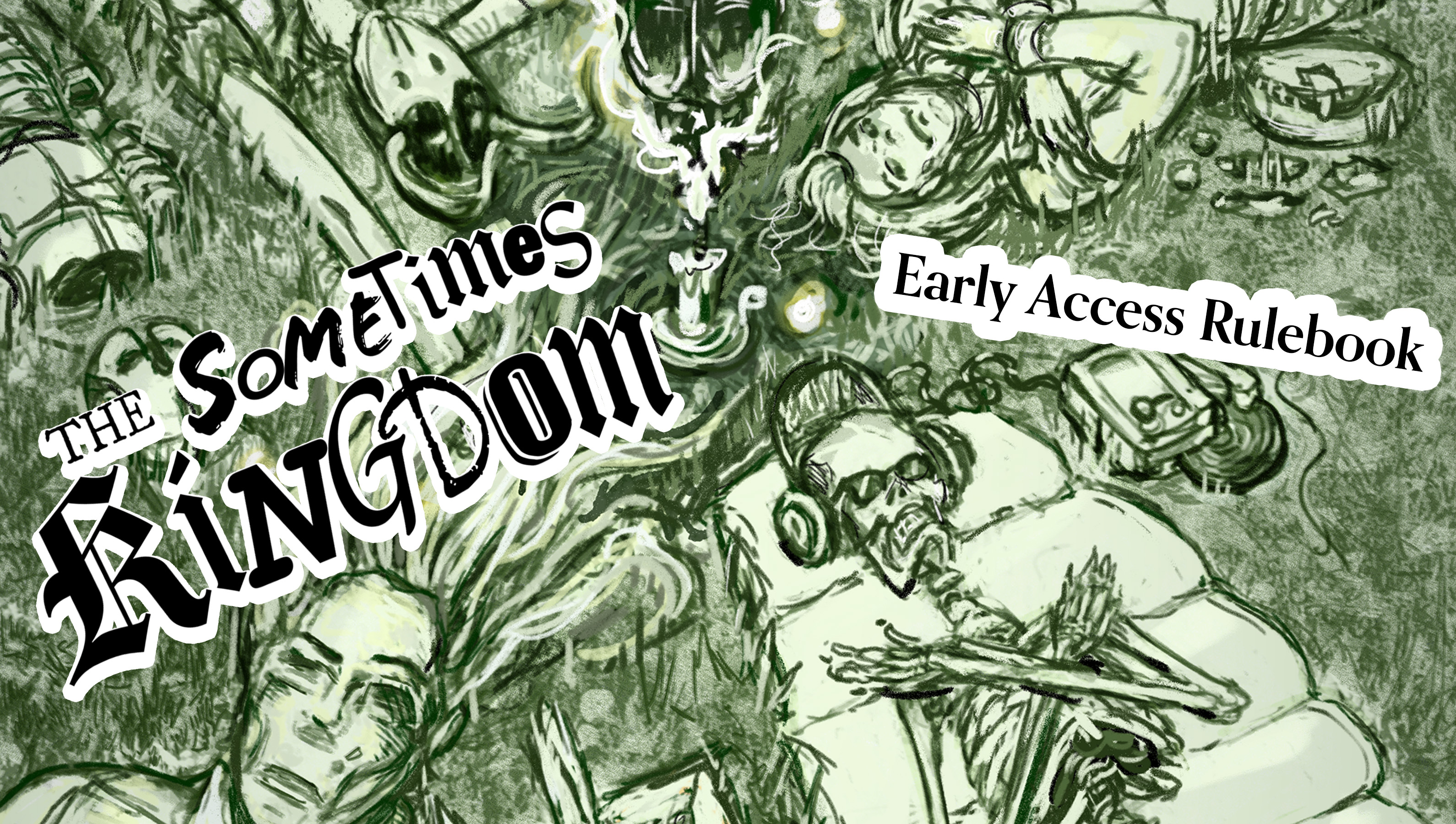 The Sometimes Kingdom 🜸 Early Access Rulebook