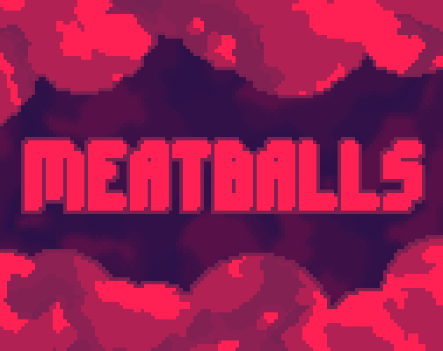 MEATBALLS