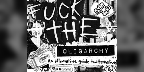 Cover image for EVERYTHING'S FINE & F*** THE OLIGARCHY