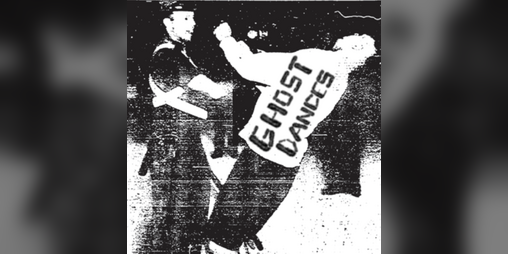 Cover image for Ghost Dances - Collective Bargaining