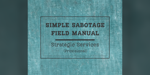 Cover image for The CIA's Simple Sabotage Field Manual