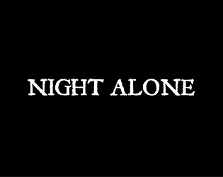 Night Alone