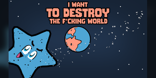 Cover image for I want to destroy de fxckin world