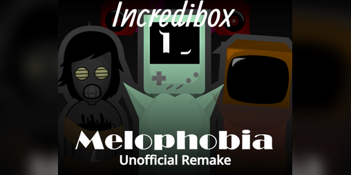 Cover image for Incredibox Melophobia UNNOFICCIAL REMAKE (Turbowarp ver.)