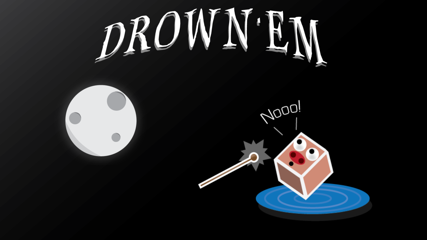 Drown'Em