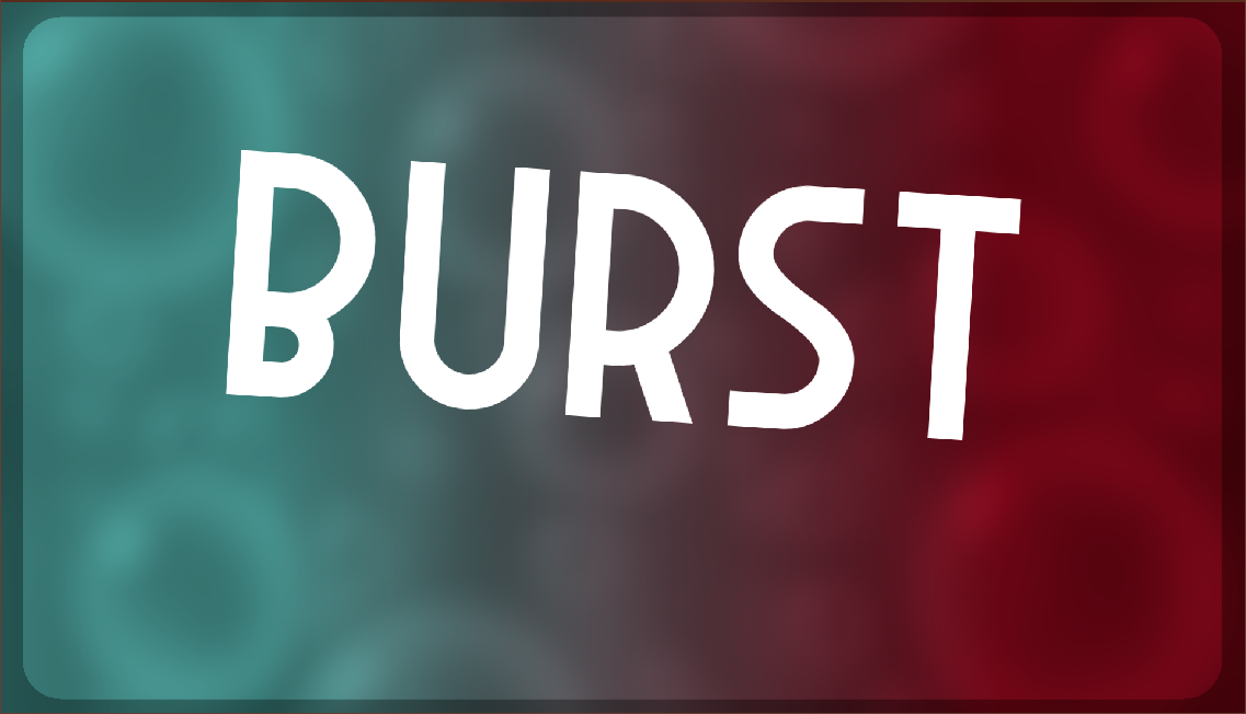 Burst