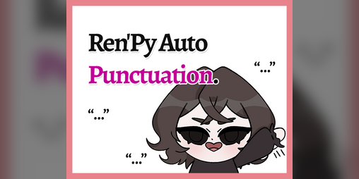 Cover image for Ren'Py Auto Punctuation