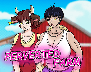 Perverted Farm 1.0
