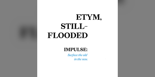 Cover image for Etym, Still-Flooded