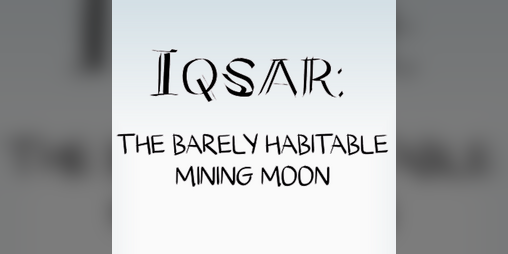Cover image for IQSAR: The Mining Moon