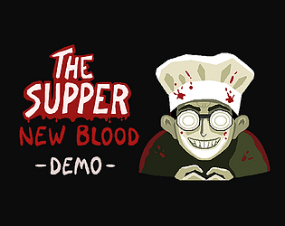 The Supper: New Blood Demo [Free] [Adventure] [Windows]