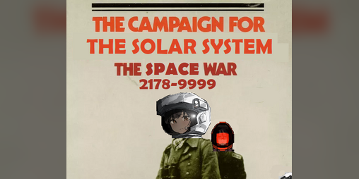 Cover image for The Campaign for the Solar System: The Space war 2178-9999