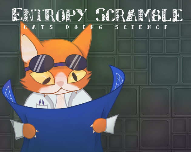 Cover image for Entropy Scramble: Cats doing science