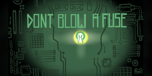 Cover image for Please, don't blow a fuse