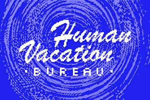 Cover image for Human Vacation Bureau