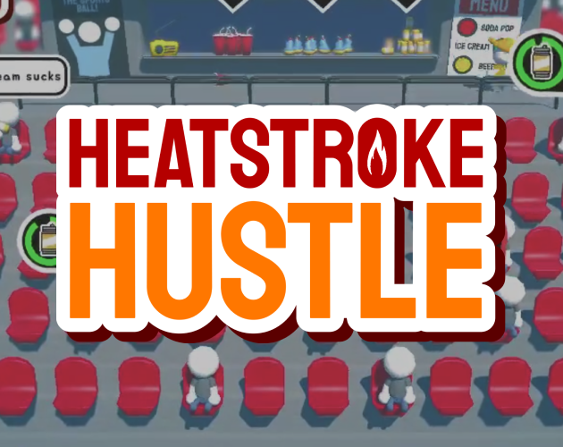 Cover image for Heatstroke Hustle