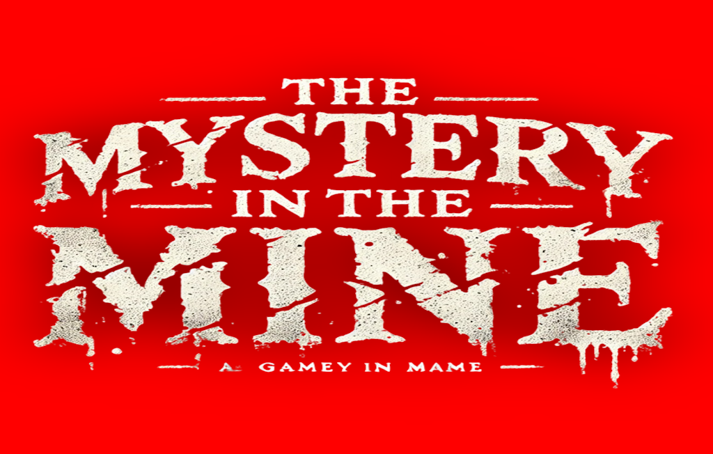 The Mystery In The Mine