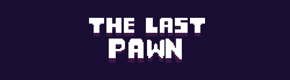 The Last Pawn