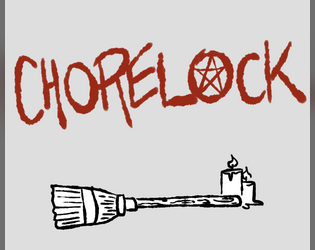 CHORELOCK   - a 2 player game about making demons do your work. 