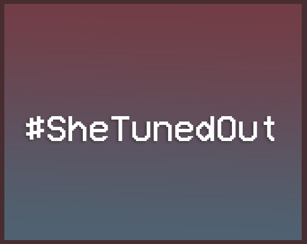 Cover image for #SheTunedOut