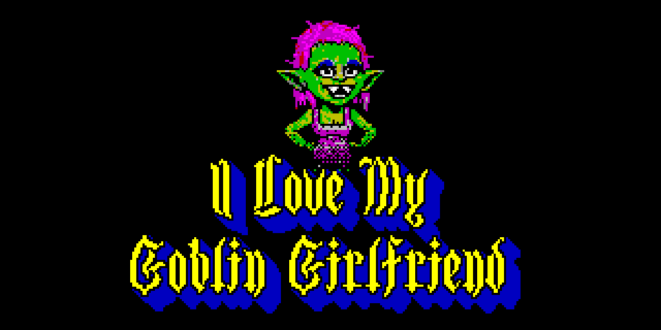 I Love My Goblin Girlfriend
