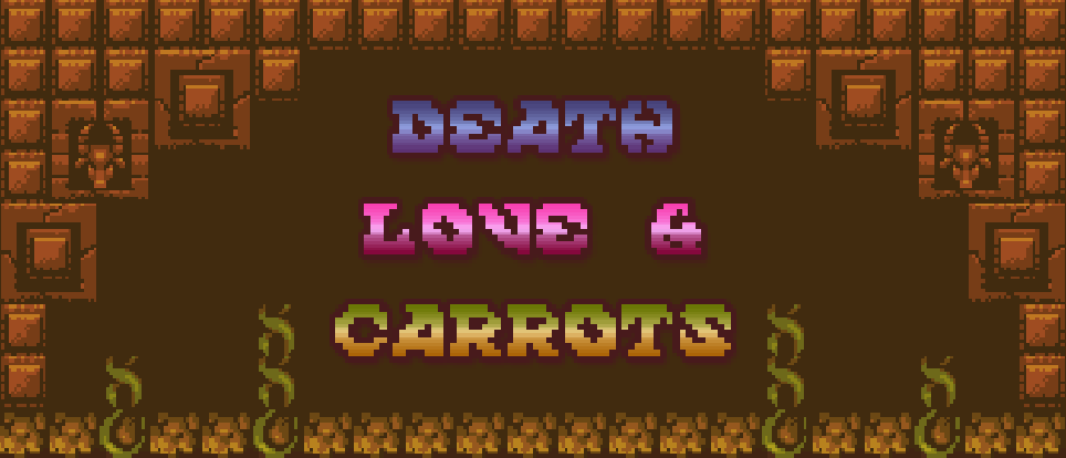 Death, Love & Carrots