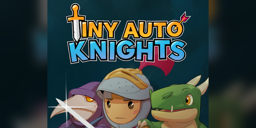 Cover image for Tiny Auto Knights