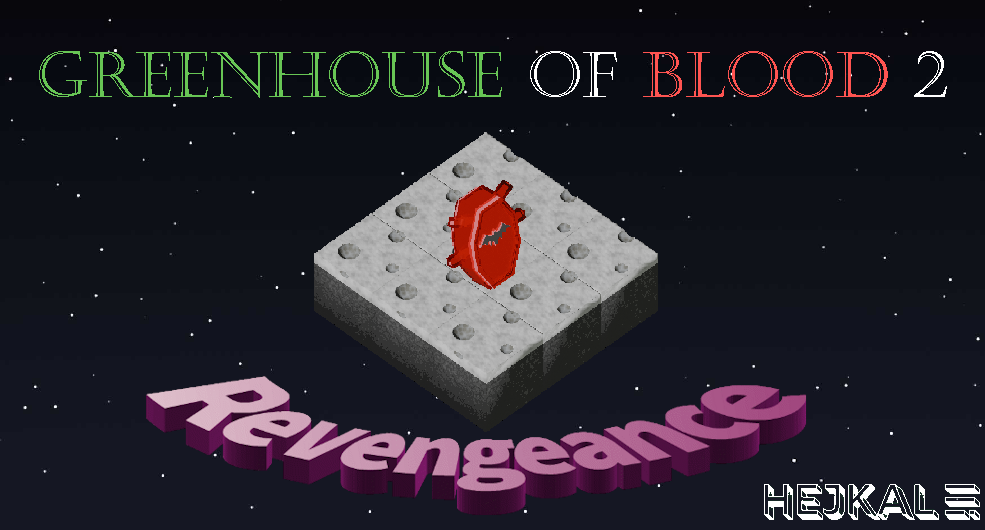 Greenhouse Of Blood II: Revengeance