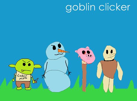 Goblin Clicker by ThatVidartGuy