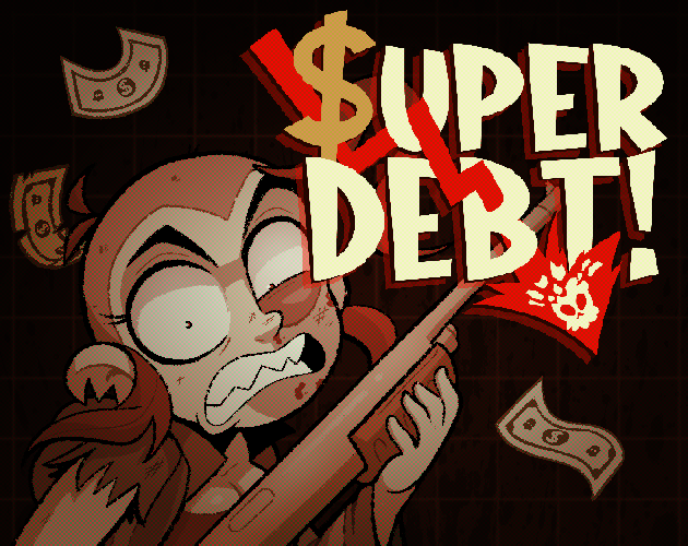 SUPER DEBT early Demo By Zagawee super-debt-early-demo-by-zagawee
