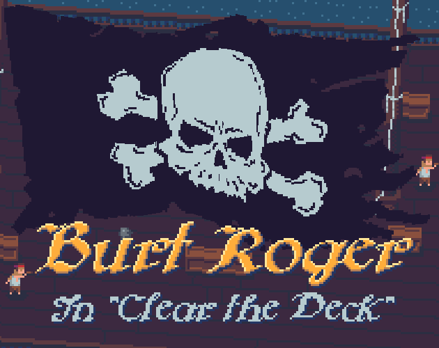 Cover image for Burt Roger (Pirate Jam 2019)