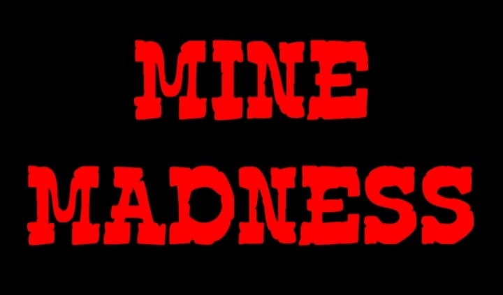 Mine Madness