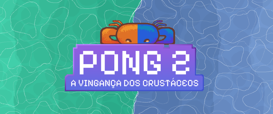 Pong 2: A Vingança dos Crustáceos