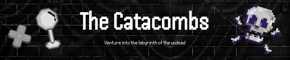 The Catacombs