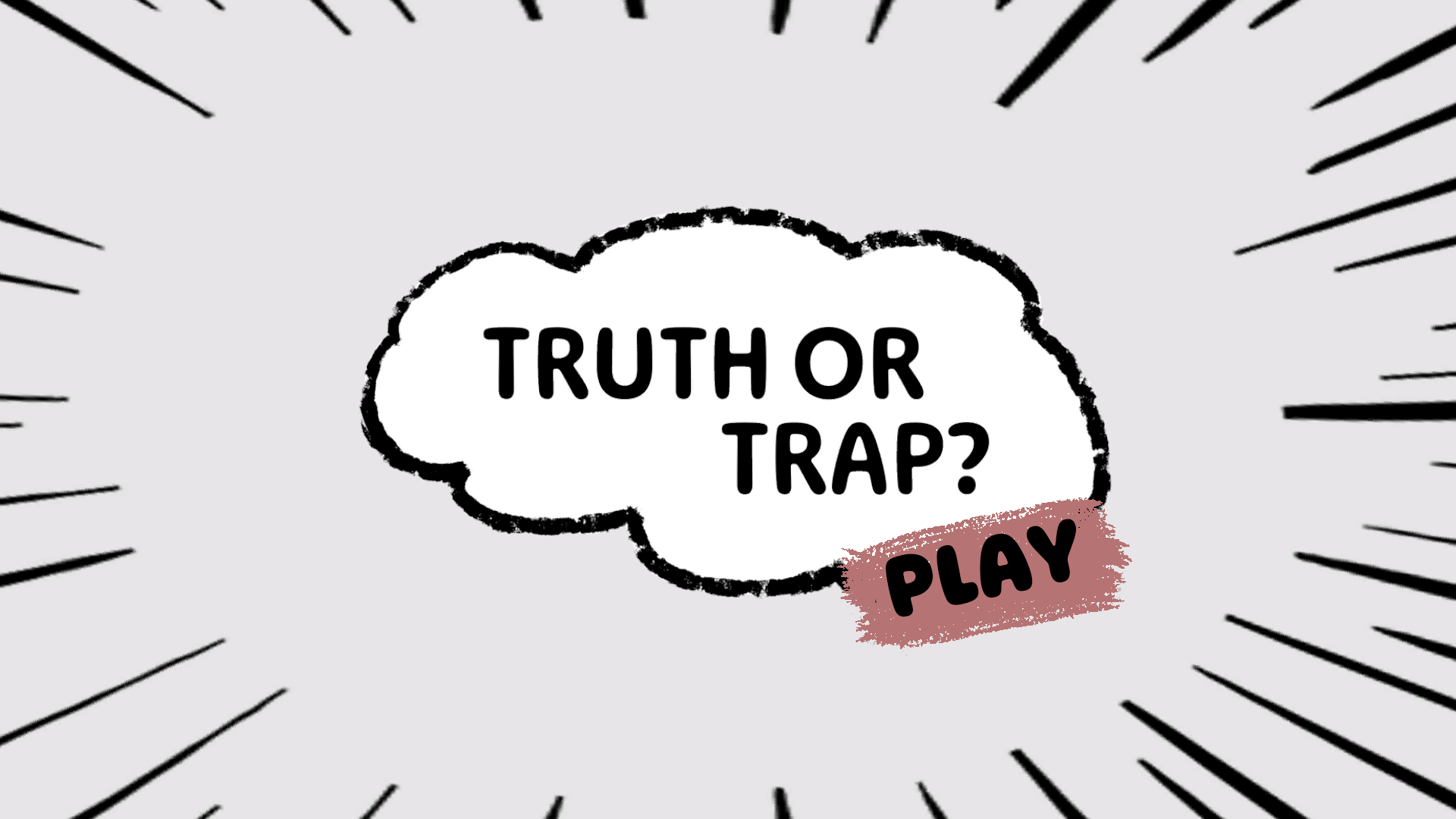 Truth Or Trap?