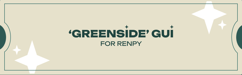 Greenside GUI Kit for Ren'Py