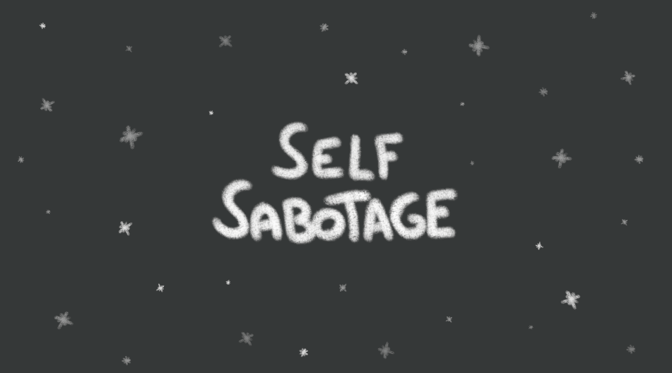 Self-sabotage