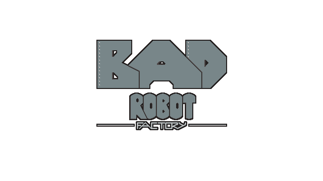 Bad Robot Factory