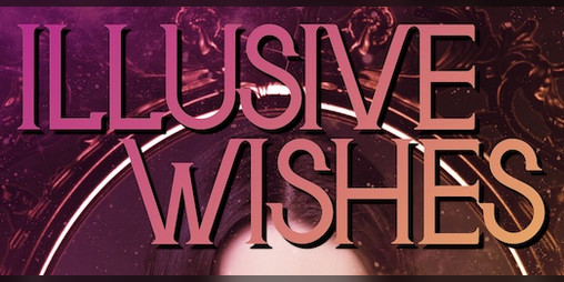 Cover image for Illusive Wishes (Dithered Hearts #2)