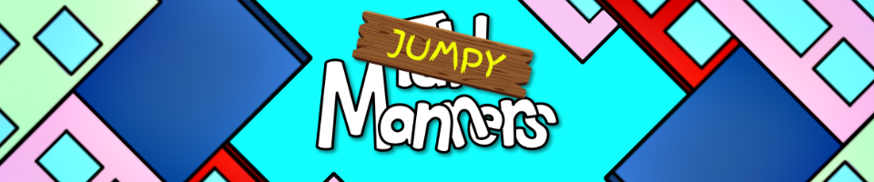 Jumpy Manners