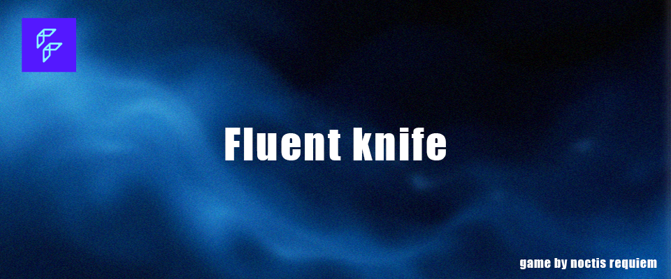 Fluent knife