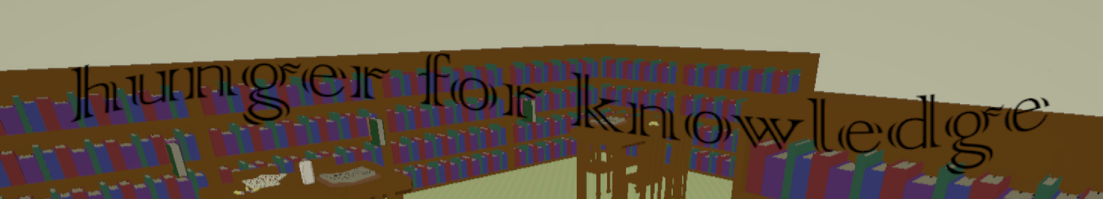 Hunger For Knowledge
