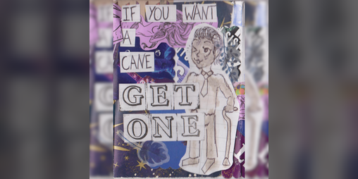 Cover image for If You Want a Cane Get One