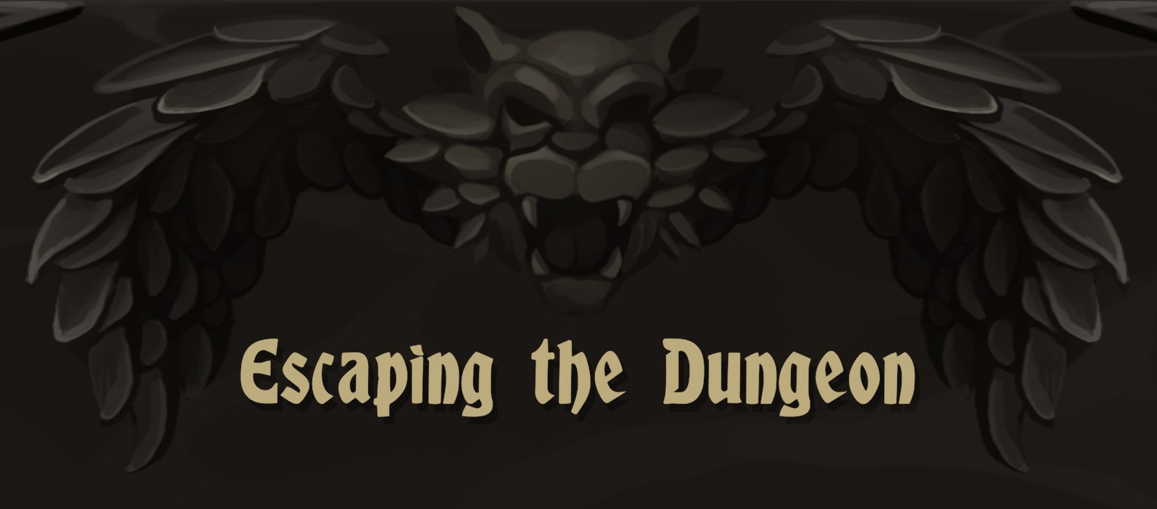 Escaping the Dungeon