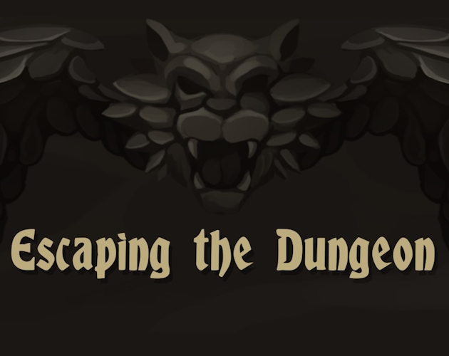 Escaping the Dungeon