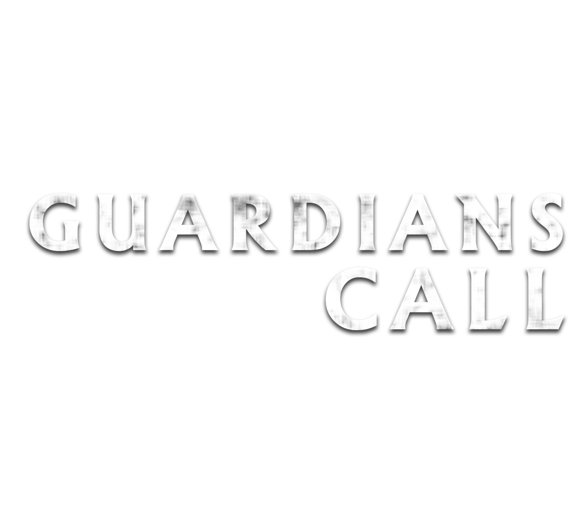 GUARDIANS CALL